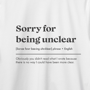 Sorry for being unclear T-shirt - Image 2