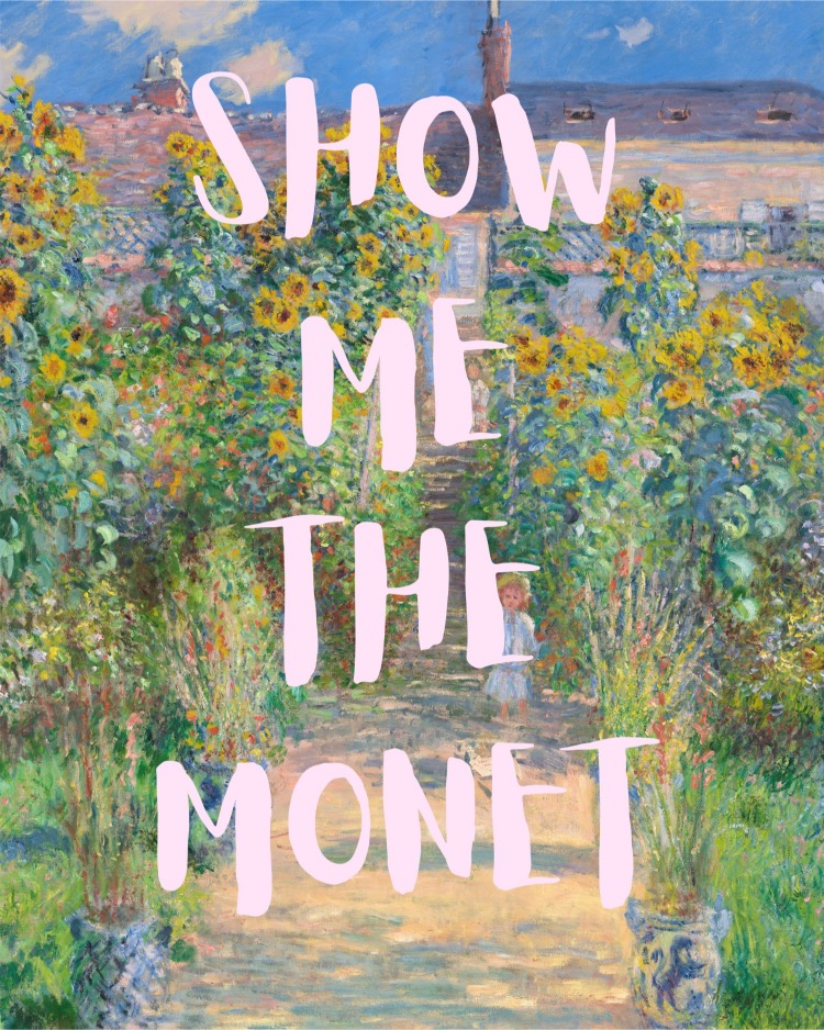 Show me the Monet  Poster - Image 2