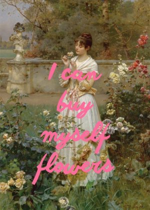 I can buy Myself Flowers Poster - Image 2