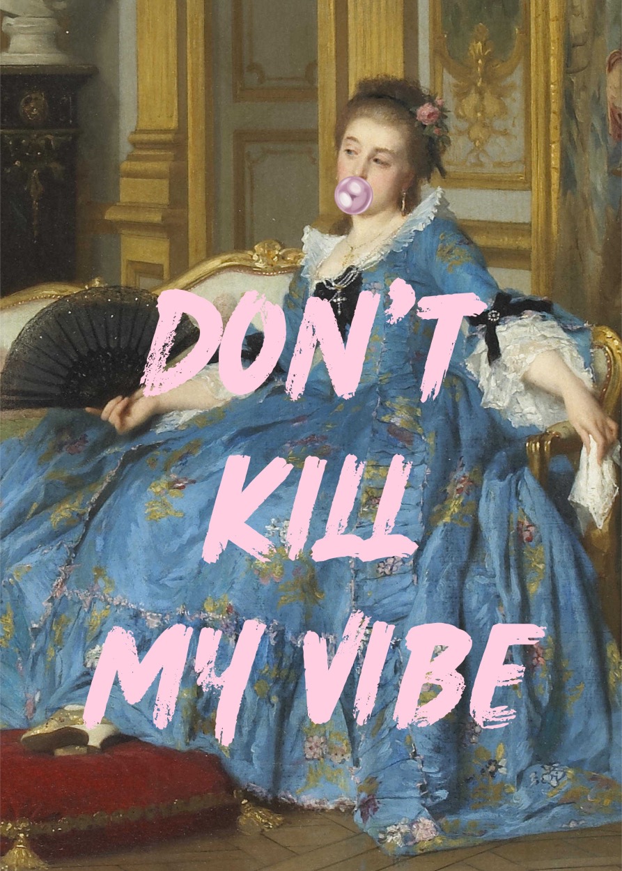 Don't kill my vibe Poster - Image 2