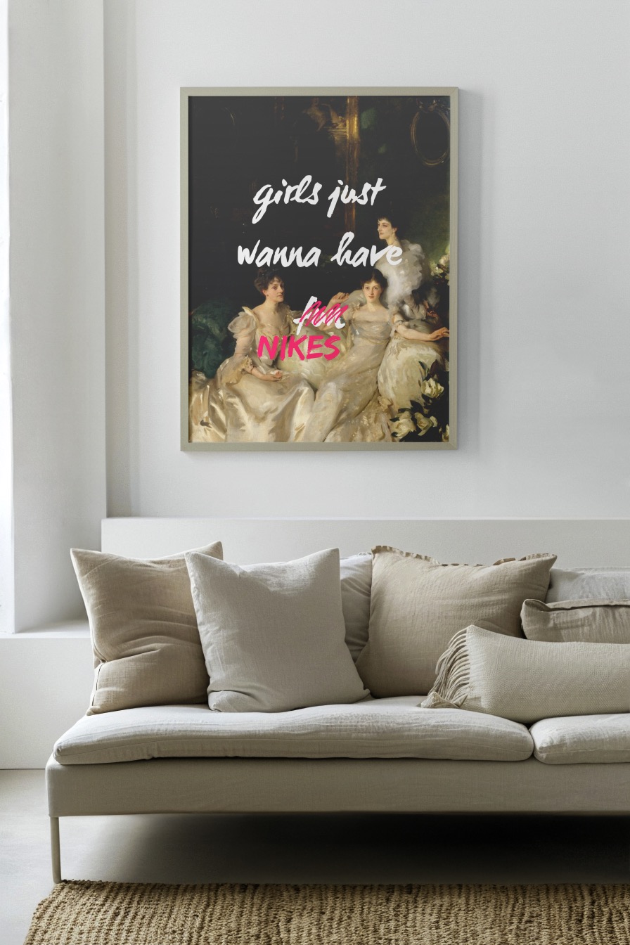 Girls just wanya have nikes 2 Poster