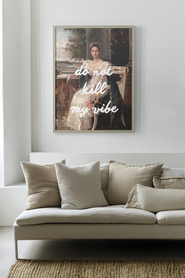 Do not kill my vibe Poster
