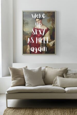 Woke up Sexy Poster