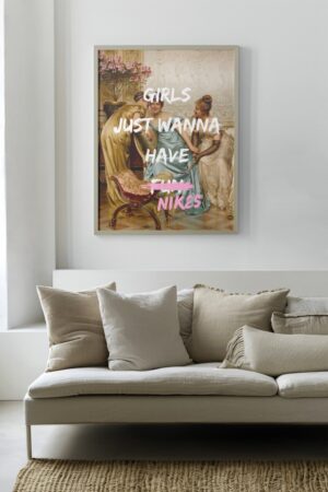 Girls just wanna Poster