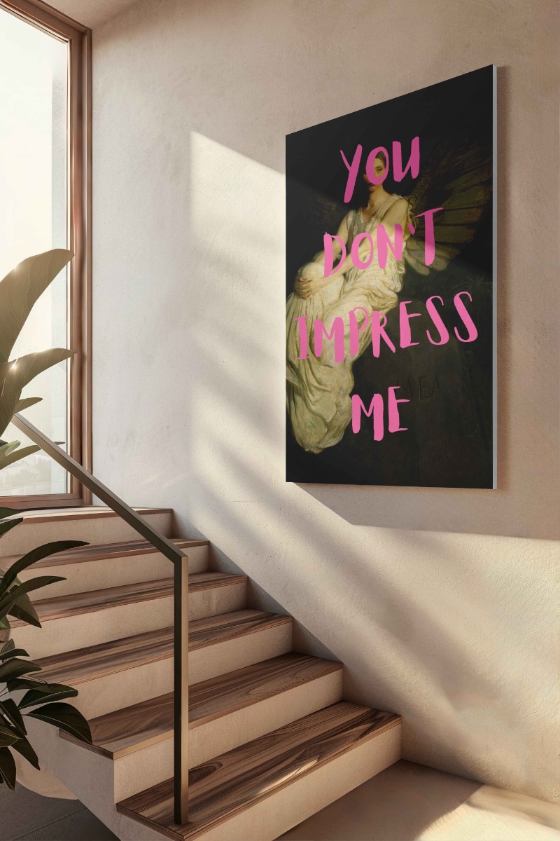 You don't impress me Canvas