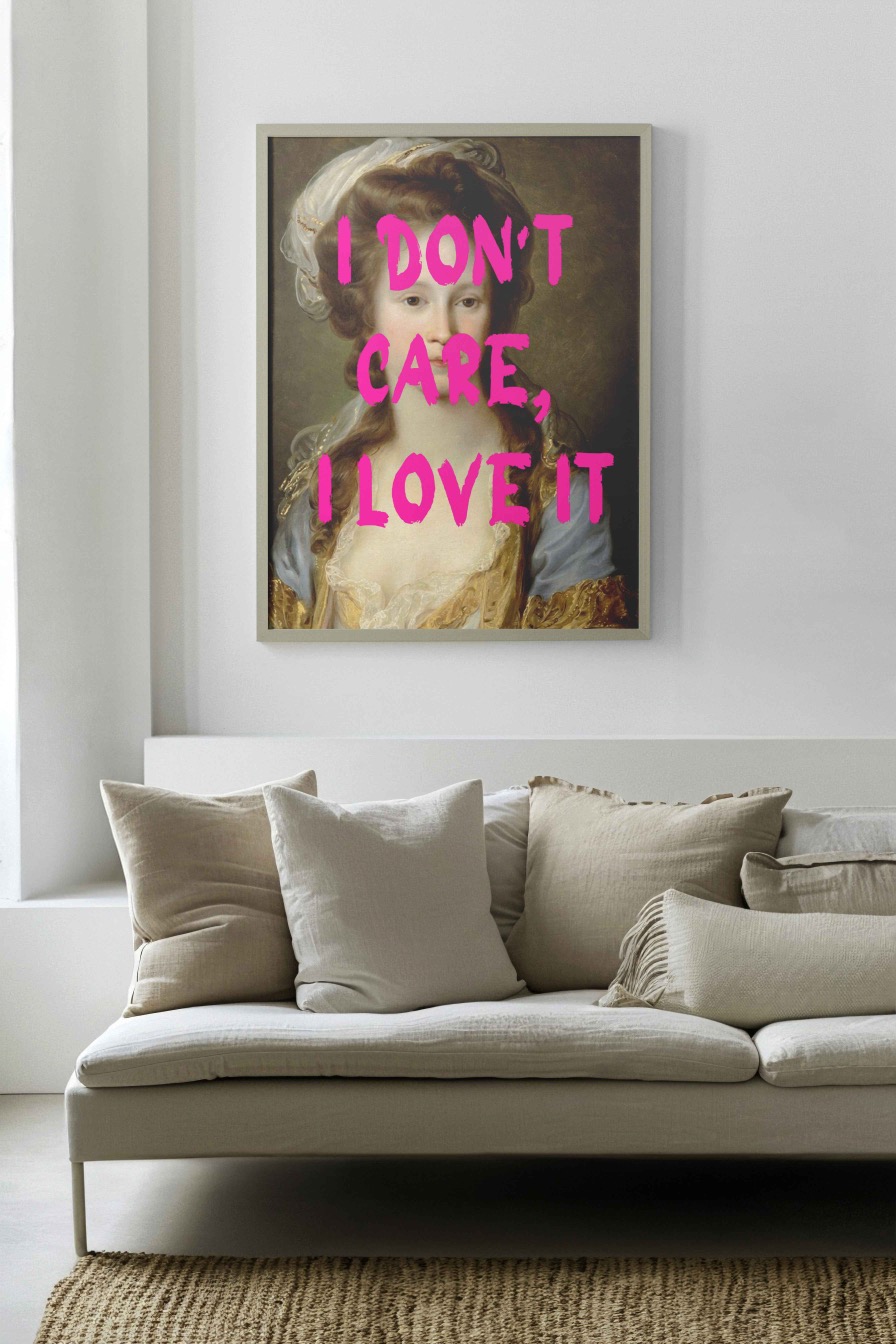 I don't care, I love it Poster