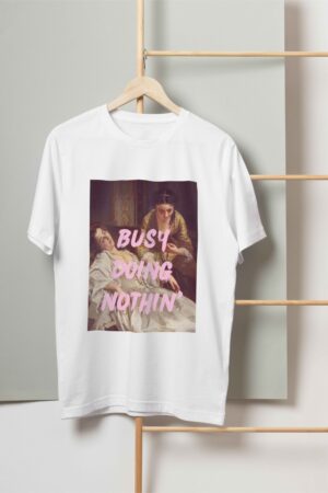 Busy doing nothing T-shirt