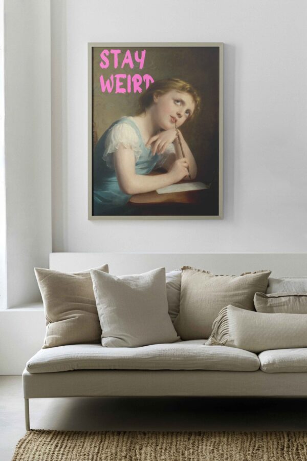 Stay weird Poster