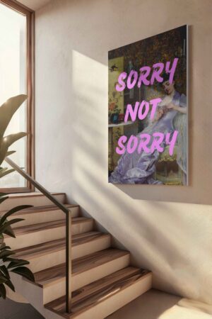 Sorry not sorry Canvas
