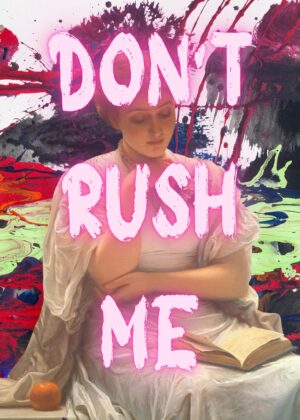 Don't Rush me 4 T-shirt - Image 2