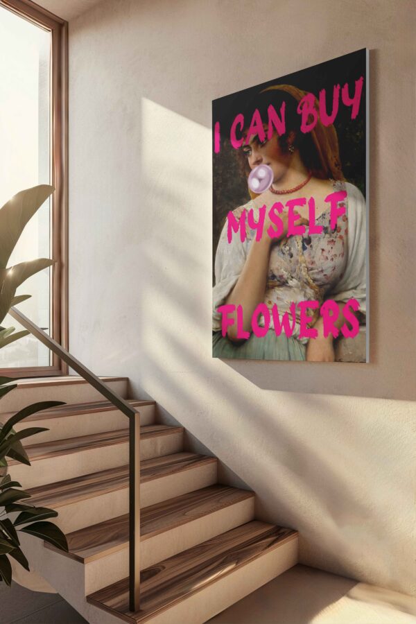 I can buy Myself flowers Canvas