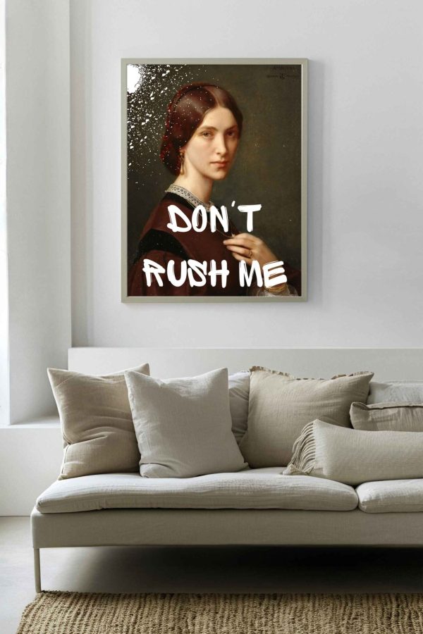 Don't rush me 10 Poster