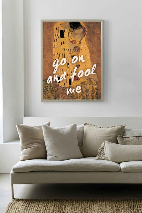 Go on and fool me Poster