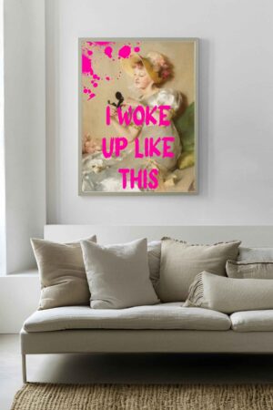 Woke up like this 3 Poster